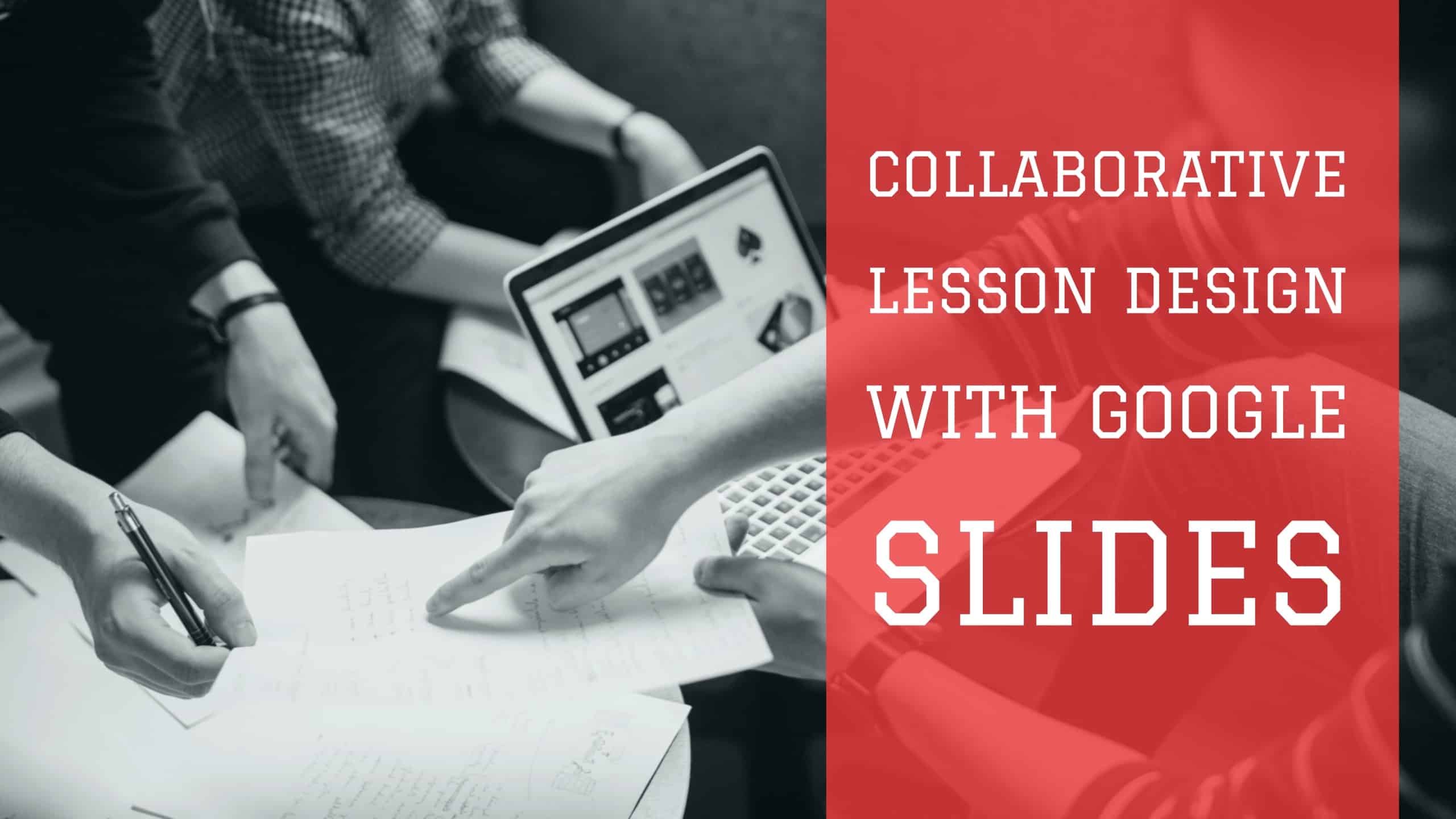 class-4-collaborate-with-google-slides-edtech-methods