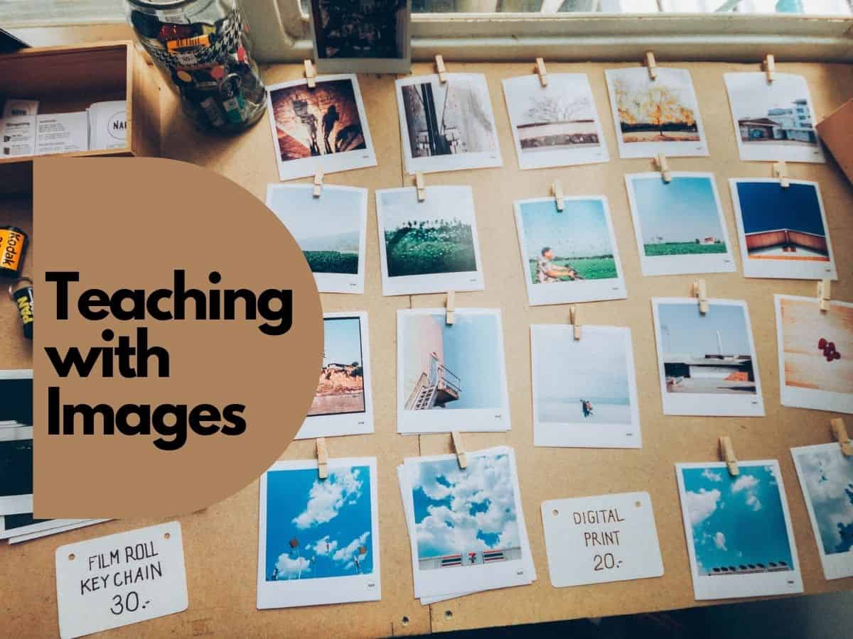 Teaching with Images
