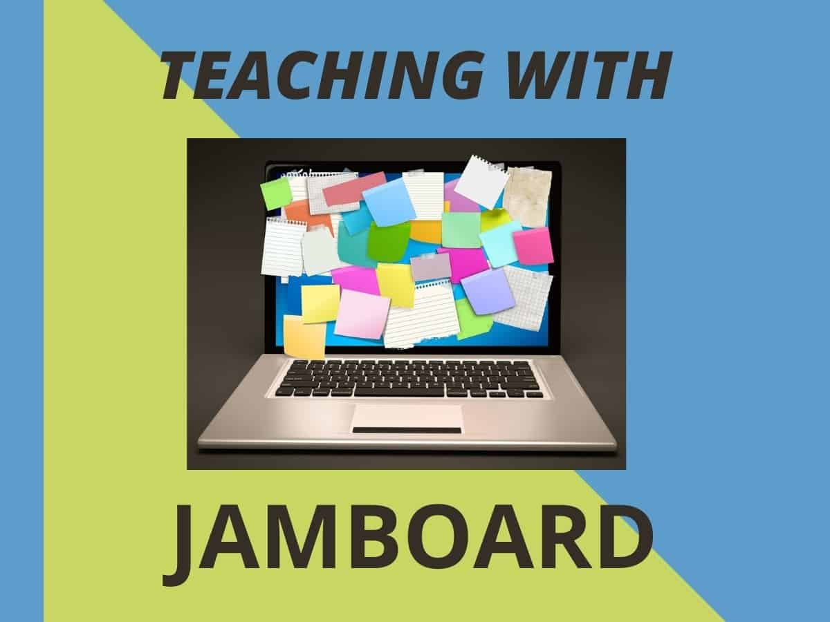 Teaching with Jamboard