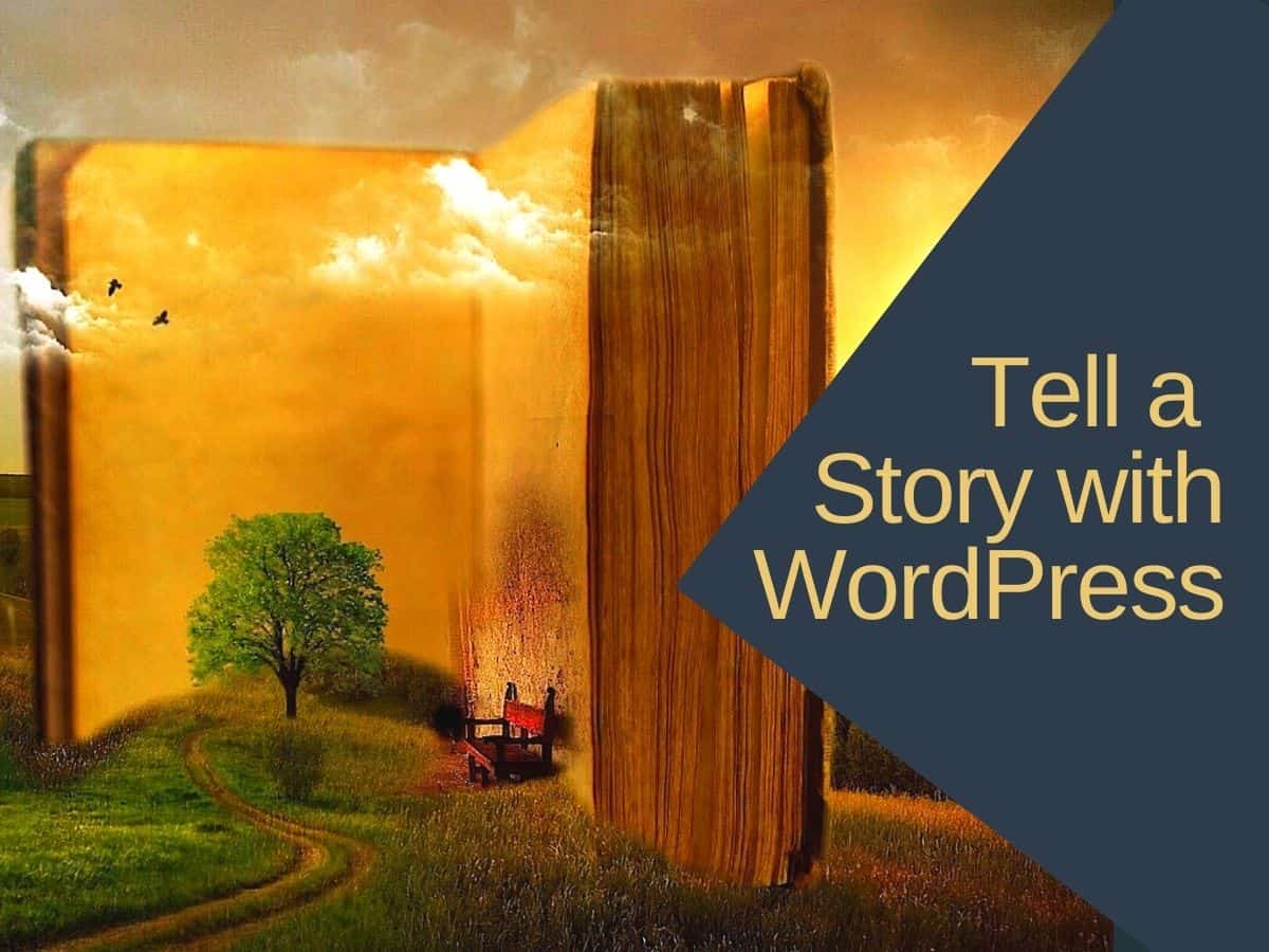 Tell a Story with WordPress