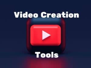 Video Creation Tools